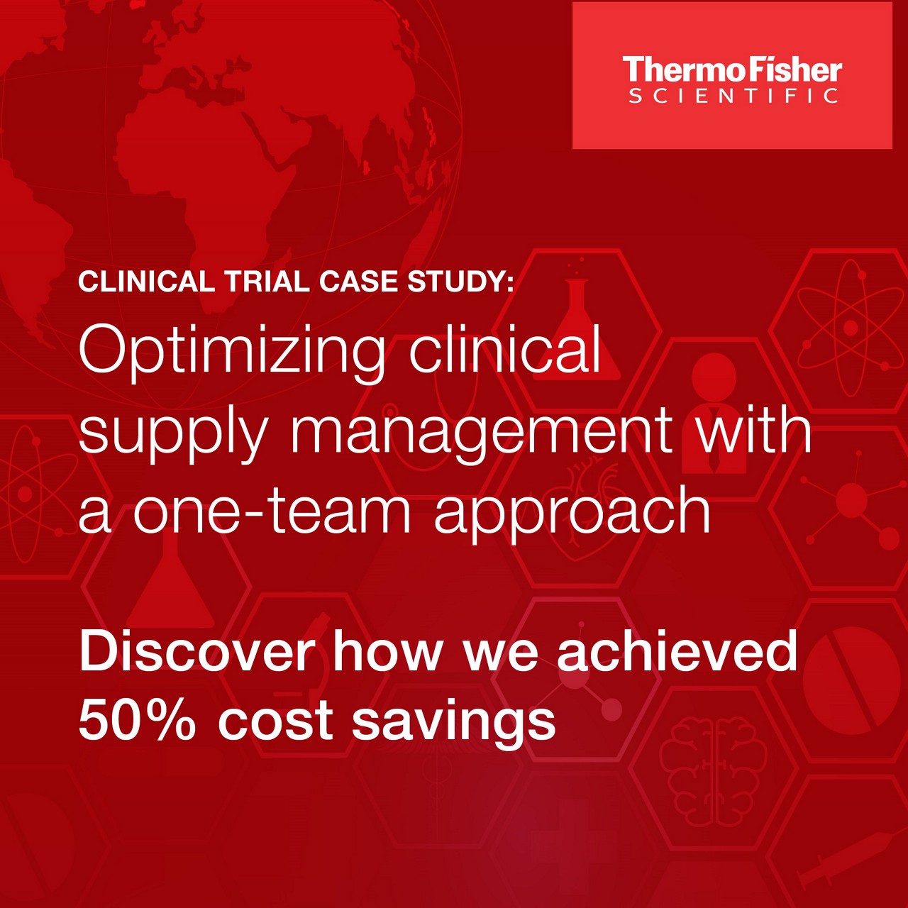 Thermo Fisher Scientific - Optimizing Clinical Supply Management with a One-Team Approach
