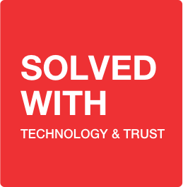 Solved with technology and trust